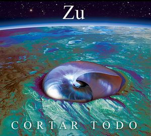 Zu - Cortar Todo - Download (2015)